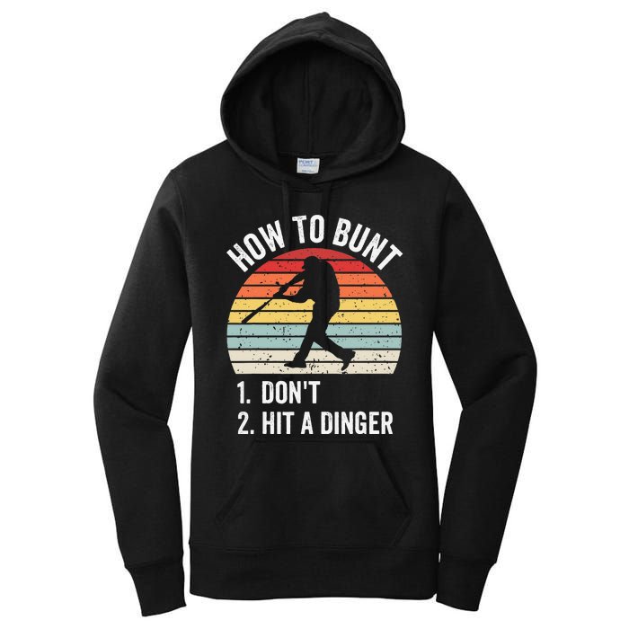 How To Bunt Don't Hit A Dinger Baseball Sports Women's Pullover Hoodie