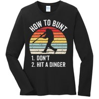 How To Bunt Don't Hit A Dinger Baseball Sports Ladies Long Sleeve Shirt