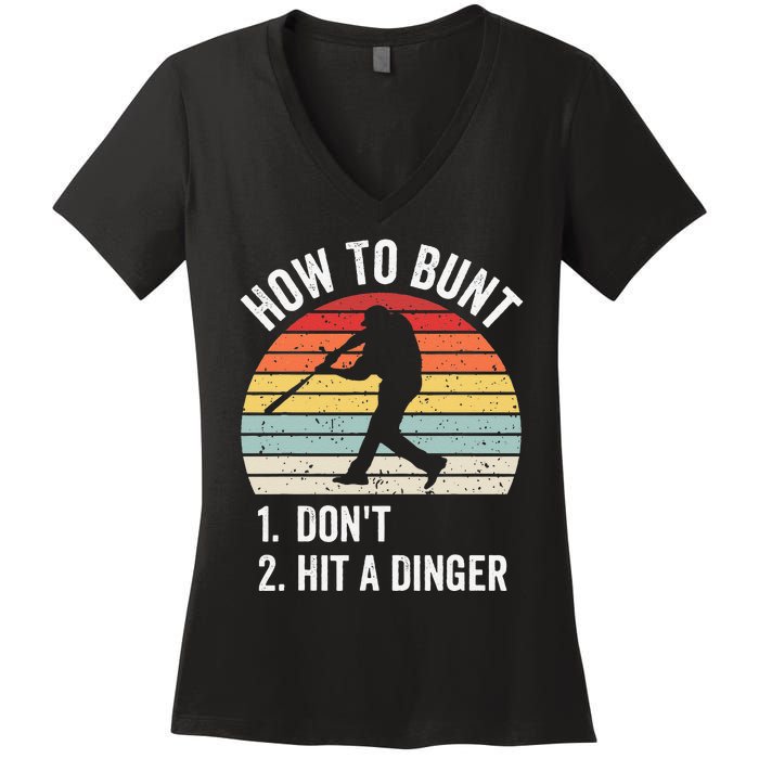 How To Bunt Don't Hit A Dinger Baseball Sports Women's V-Neck T-Shirt