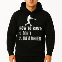 How to bunt don't hit a dinger for a Baseball Hoodie