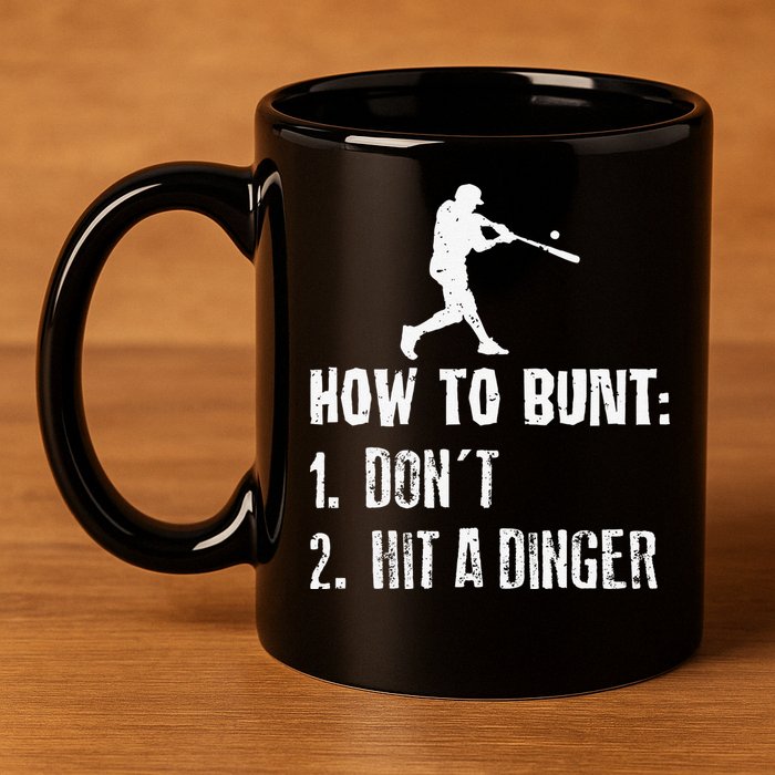 How to bunt don't hit a dinger for a Baseball 11oz C Handle Ceramic Mug