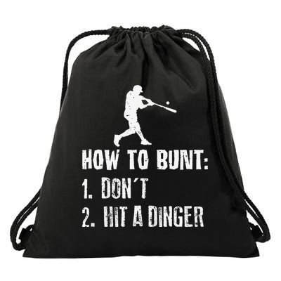 How to bunt don't hit a dinger for a Baseball Drawstring Bag