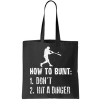 How to bunt don't hit a dinger for a Baseball Bag