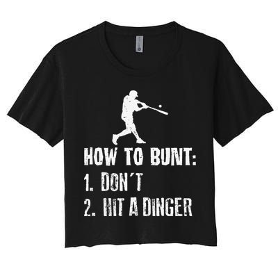 How to bunt don't hit a dinger for a Baseball Women's Crop Top Tee