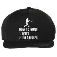 How to bunt don't hit a dinger for a Baseball Wool Snapback Cap