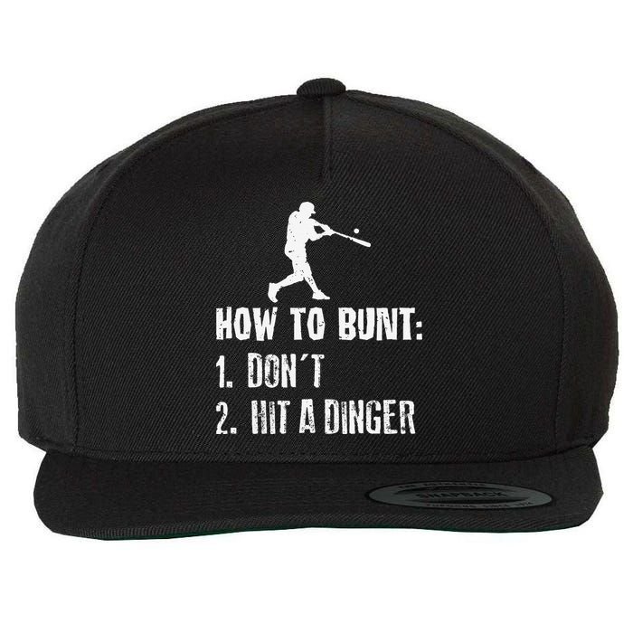 How to bunt don't hit a dinger for a Baseball Wool Snapback Cap