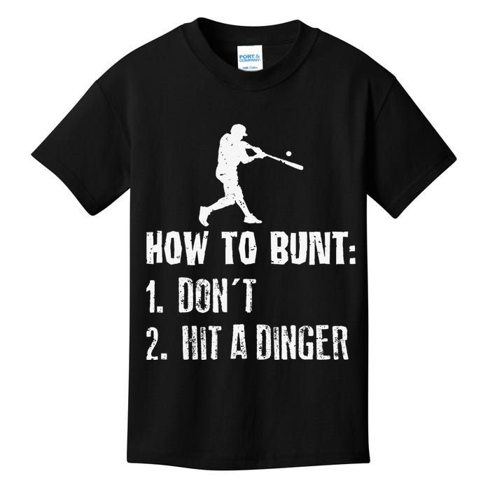 How to bunt don't hit a dinger for a Baseball Kids T-Shirt