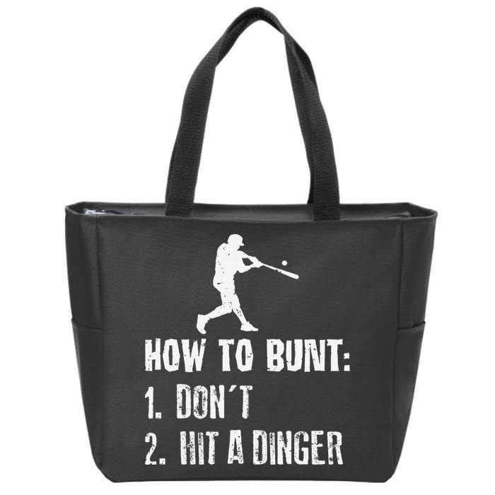 How to bunt don't hit a dinger for a Baseball Zip Tote Bag