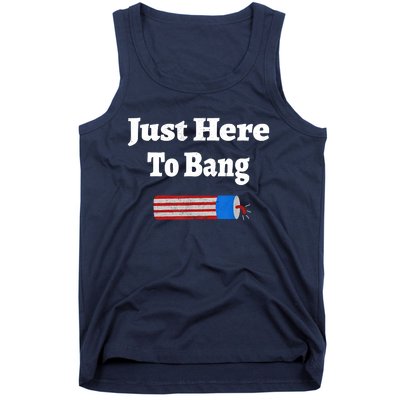 Here To Bang 4th Of July Independence Day Fireworks Tank Top