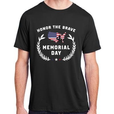 Honor The Brave Memorial Day May 25th Patriotic Meaningful Gift Adult ChromaSoft Performance T-Shirt