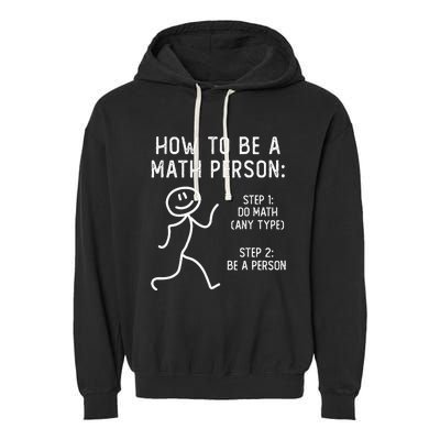 How To Be A Math Person Garment-Dyed Fleece Hoodie