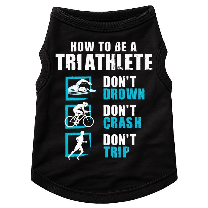 How To Be A Triathlete Triathlon Swimming Running Cycling Doggie Tank