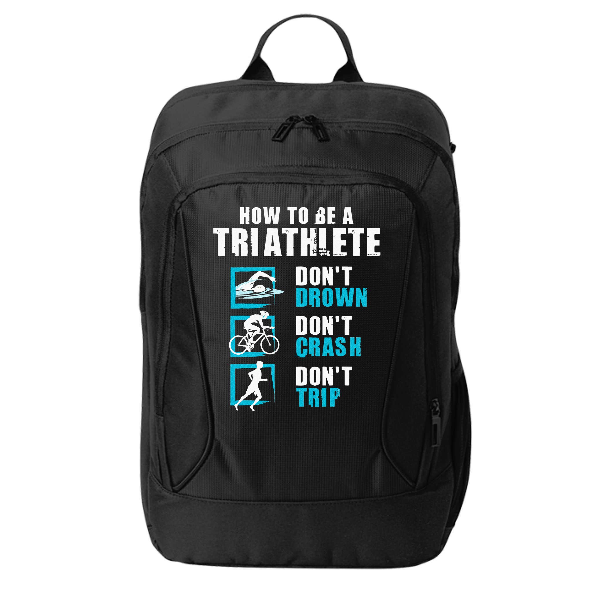 How To Be A Triathlete Triathlon Swimming Running Cycling City Backpack