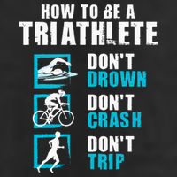 How To Be A Triathlete Triathlon Swimming Running Cycling Tumbler