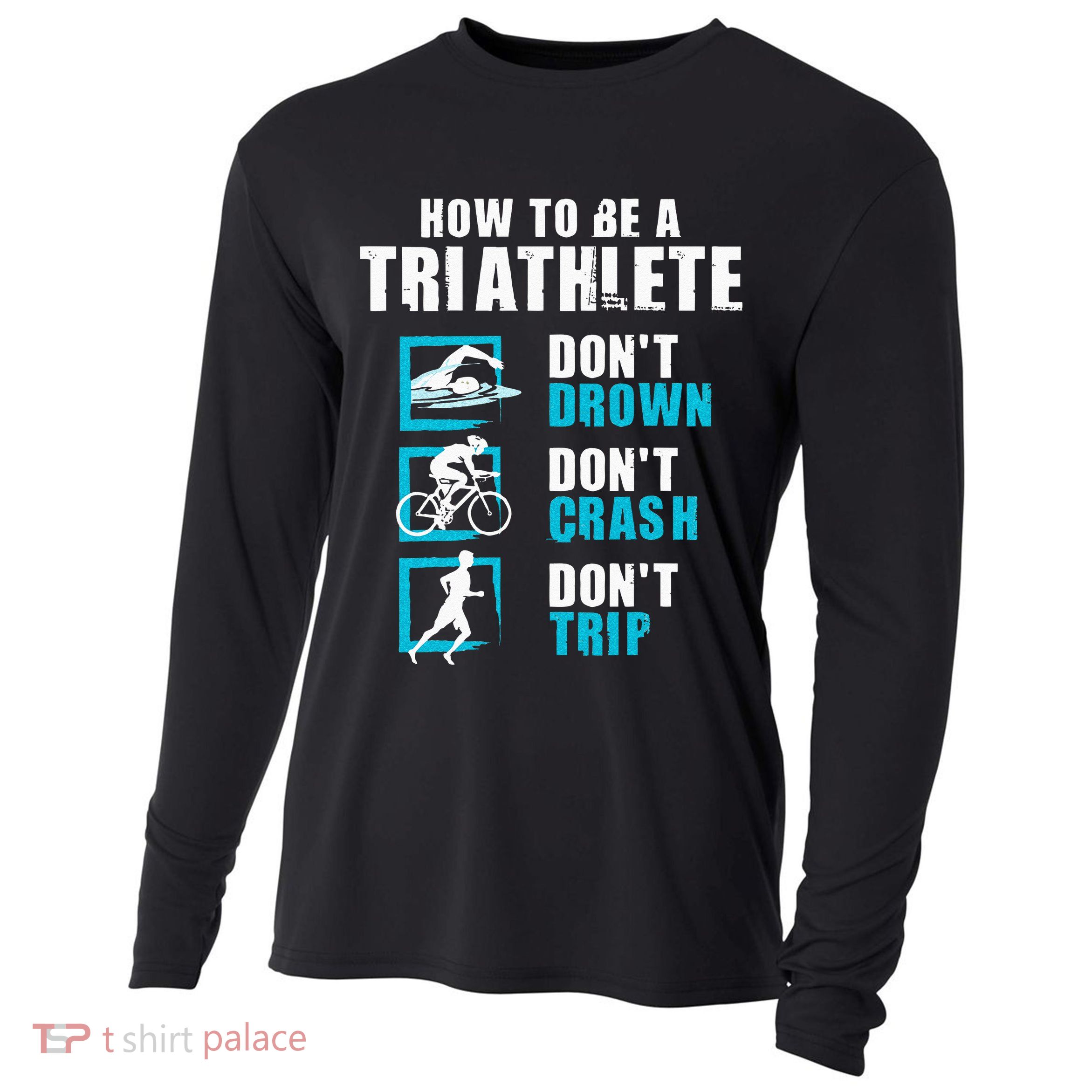 How To Be A Triathlete Triathlon Swimming Running Cycling Cooling Performance Long Sleeve Crew