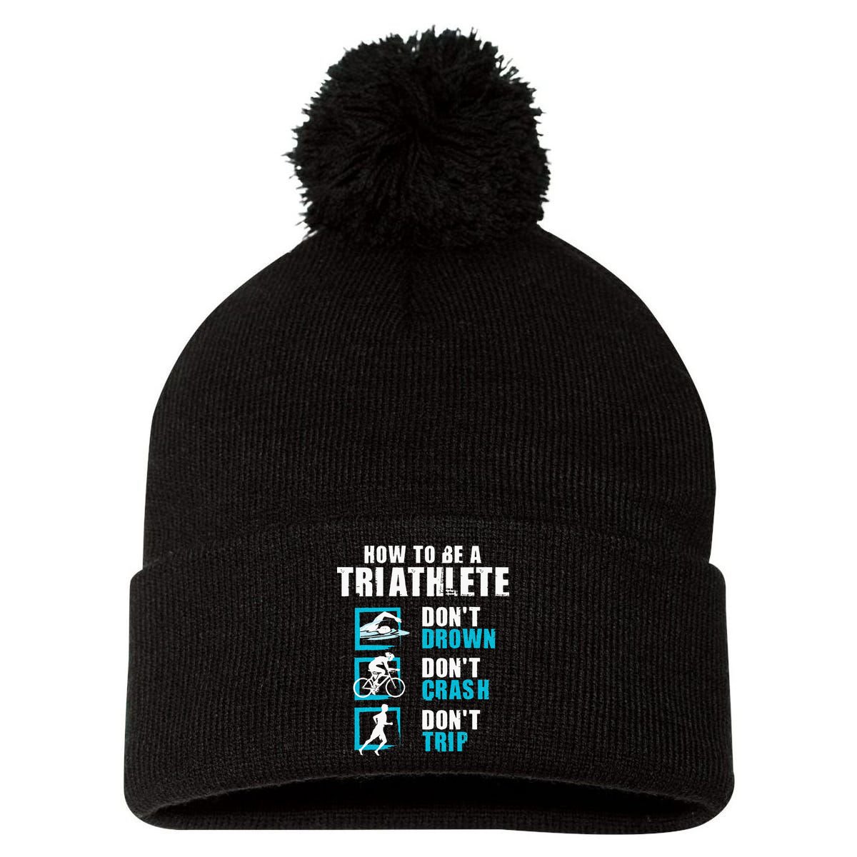 How To Be A Triathlete Triathlon Swimming Running Cycling Pom Pom 12in Knit Beanie