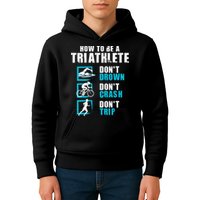 How To Be A Triathlete Triathlon Swimming Running Cycling Kids Hoodie