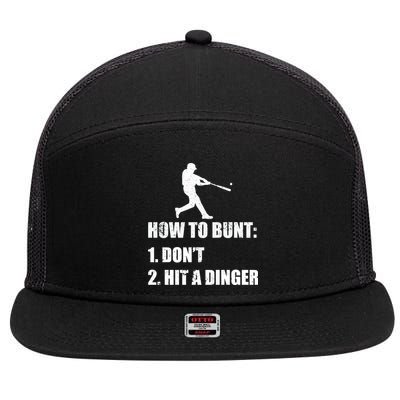 How To Bunt Dont Hit A Dinger Funny Baseball 7 Panel Mesh Trucker Snapback Hat