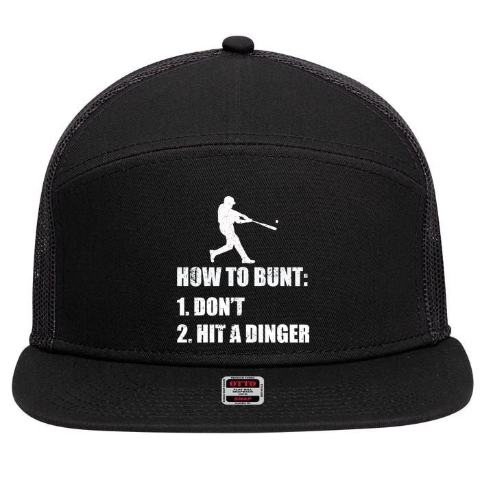 How To Bunt Dont Hit A Dinger Funny Baseball 7 Panel Mesh Trucker Snapback Hat