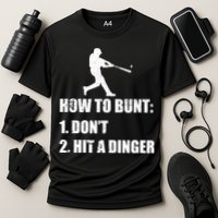How To Bunt Dont Hit A Dinger Funny Baseball Cooling Performance Crew T-Shirt