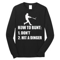 How To Bunt Dont Hit A Dinger Funny Baseball Long Sleeve Shirt