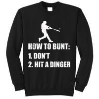 How To Bunt Dont Hit A Dinger Funny Baseball Sweatshirt