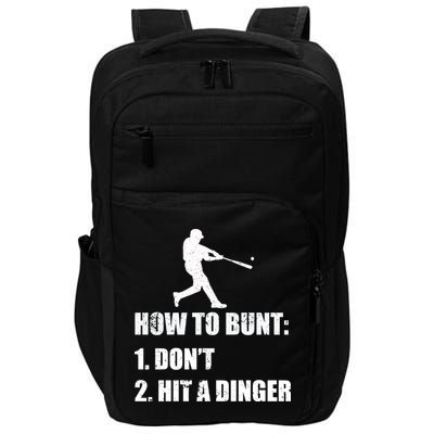 How To Bunt Dont Hit A Dinger Funny Baseball Impact Tech Backpack