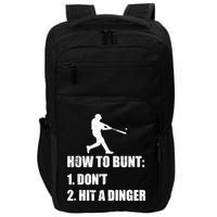 How To Bunt Dont Hit A Dinger Funny Baseball Impact Tech Backpack