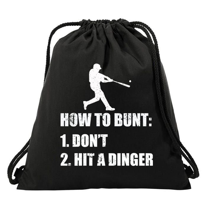 How To Bunt Dont Hit A Dinger Funny Baseball Drawstring Bag