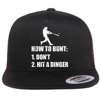 How To Bunt Dont Hit A Dinger Funny Baseball Flat Bill Trucker Hat