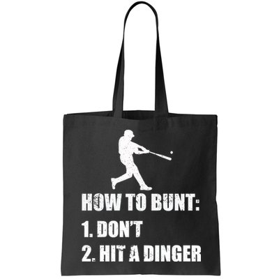 How To Bunt Dont Hit A Dinger Funny Baseball Bag
