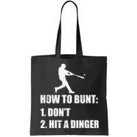 How To Bunt Dont Hit A Dinger Funny Baseball Bag