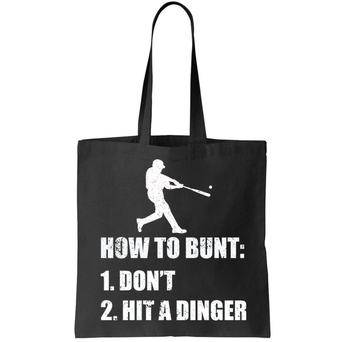 How To Bunt Dont Hit A Dinger Funny Baseball Bag
