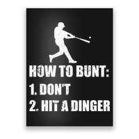 How To Bunt Dont Hit A Dinger Funny Baseball Poster