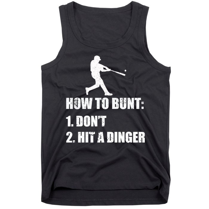 How To Bunt Dont Hit A Dinger Funny Baseball Tank Top
