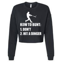 How To Bunt Dont Hit A Dinger Funny Baseball Cropped Pullover Crew