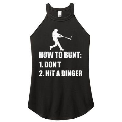 How To Bunt Dont Hit A Dinger Funny Baseball Women's Perfect Tri Rocker Tank
