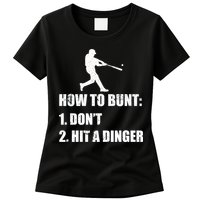 How To Bunt Dont Hit A Dinger Funny Baseball Womens T-Shirt
