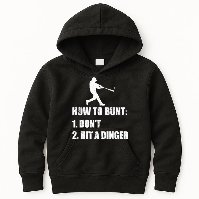 How To Bunt Dont Hit A Dinger Funny Baseball Kids Hoodie