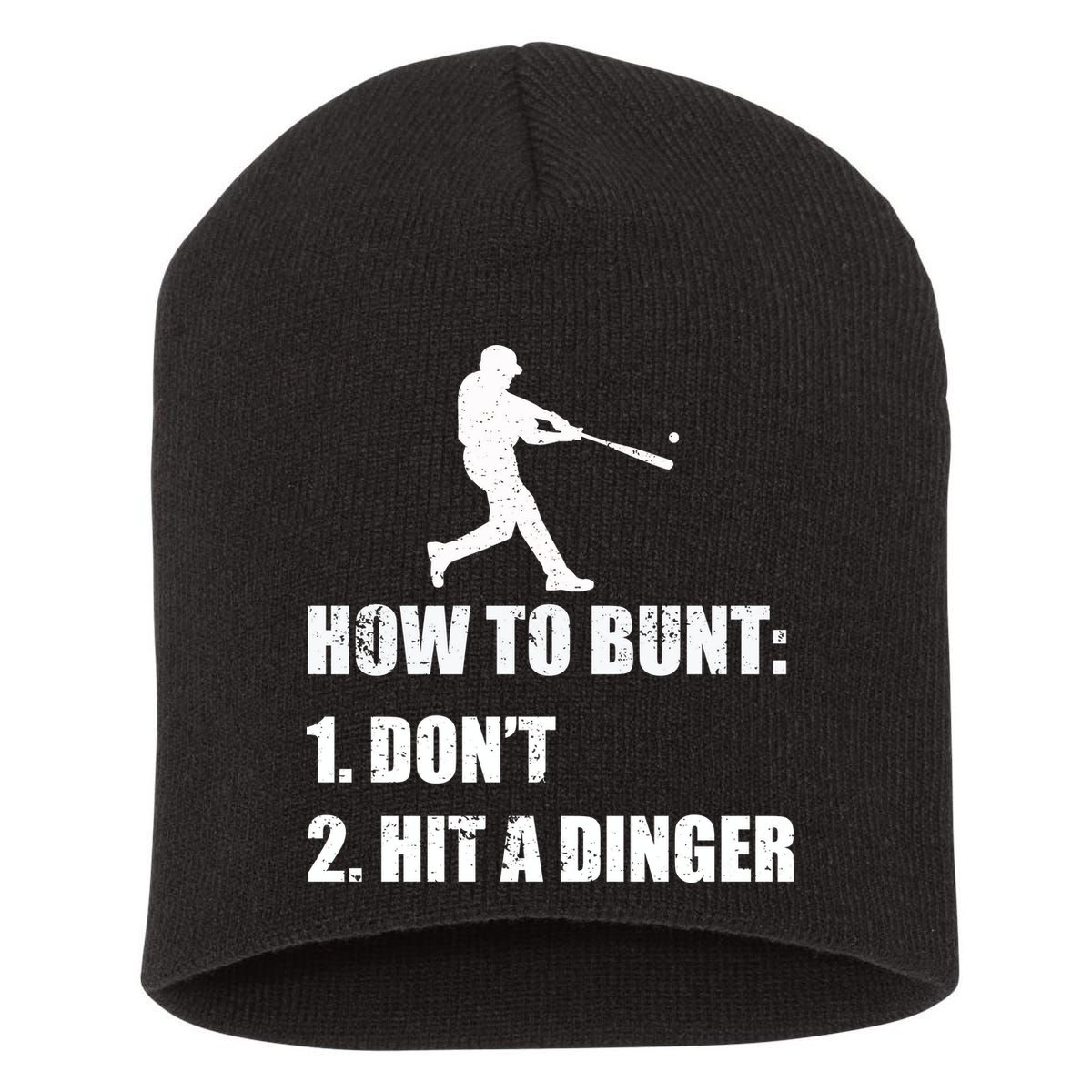 How To Bunt Dont Hit A Dinger Funny Baseball Short Acrylic Beanie