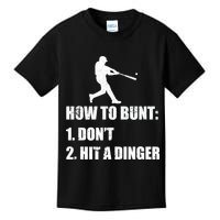 How To Bunt Dont Hit A Dinger Funny Baseball Kids T-Shirt