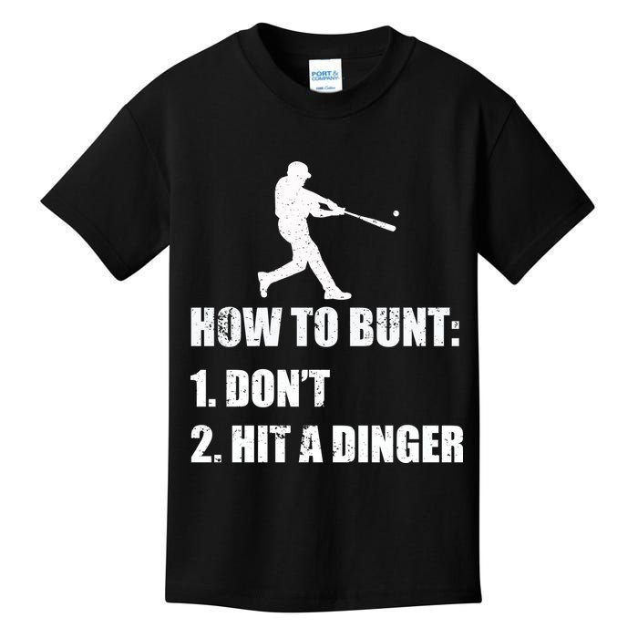 How To Bunt Dont Hit A Dinger Funny Baseball Kids T-Shirt