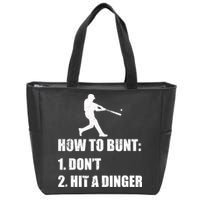 How To Bunt Dont Hit A Dinger Funny Baseball Zip Tote Bag