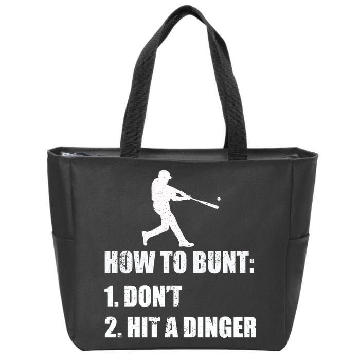 How To Bunt Dont Hit A Dinger Funny Baseball Zip Tote Bag