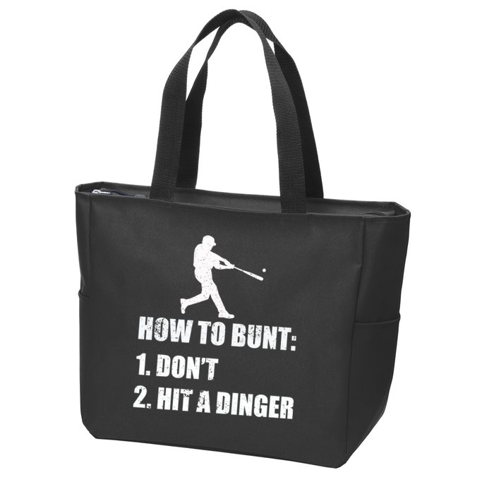 How To Bunt Dont Hit A Dinger Funny Baseball Zip Tote Bag