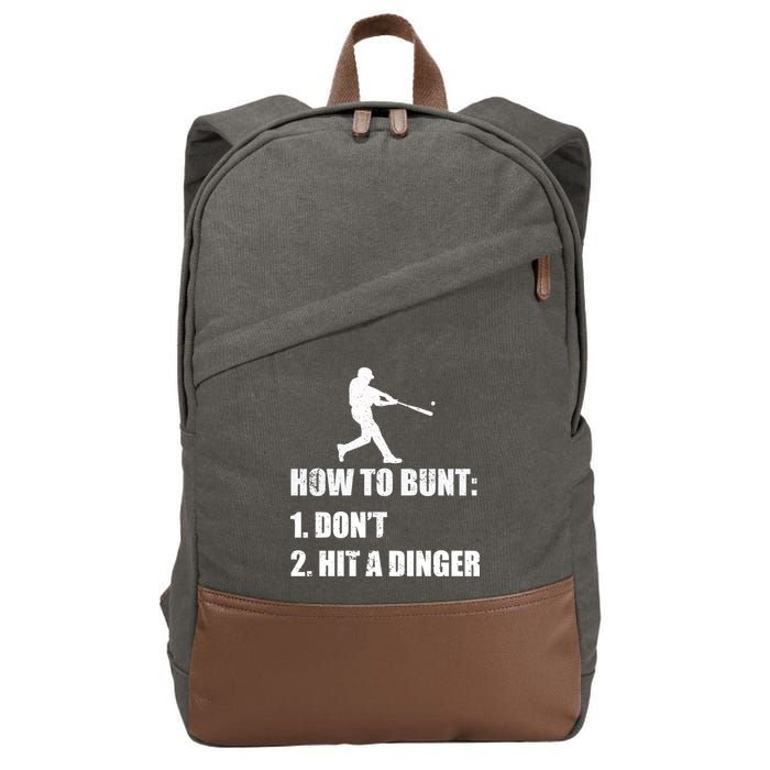 How To Bunt Dont Hit A Dinger Funny Baseball Cotton Canvas Backpack