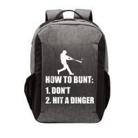 How To Bunt Dont Hit A Dinger Funny Baseball Vector Backpack