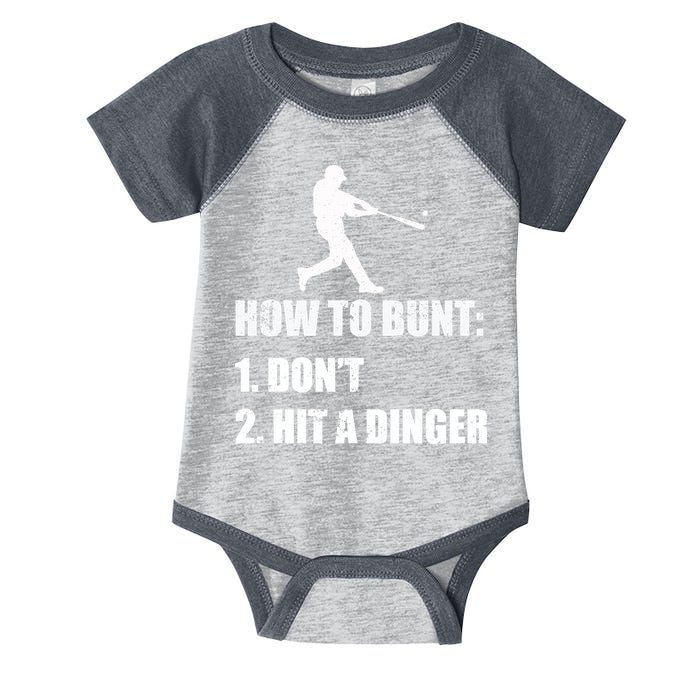 How To Bunt Dont Hit A Dinger Funny Baseball Infant Baby Jersey Bodysuit