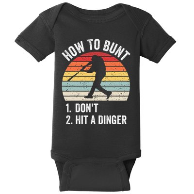 How To Bunt DonT Hit A Dinger Funny Baseball Player Baby Bodysuit