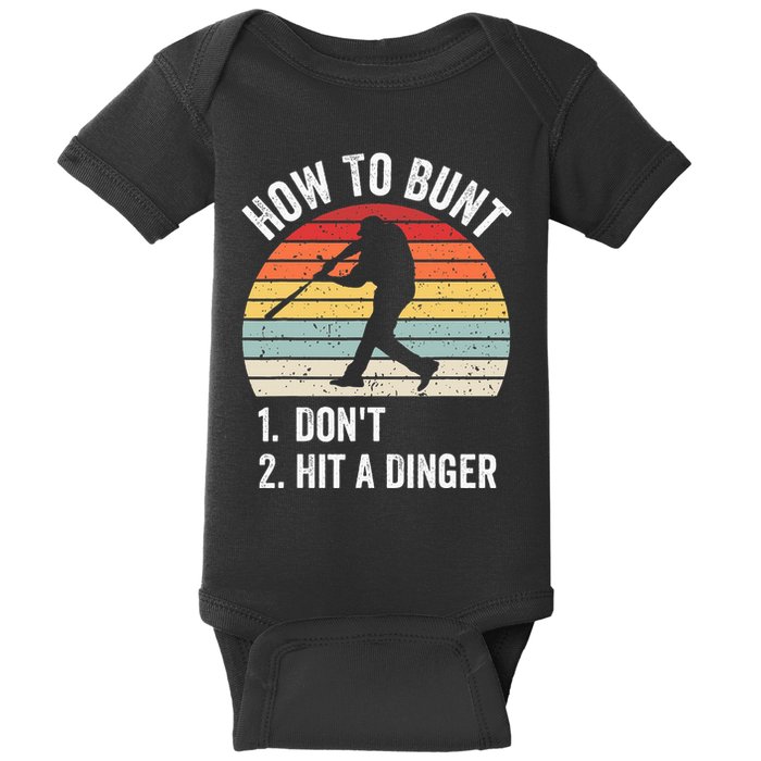 How To Bunt DonT Hit A Dinger Funny Baseball Player Baby Bodysuit